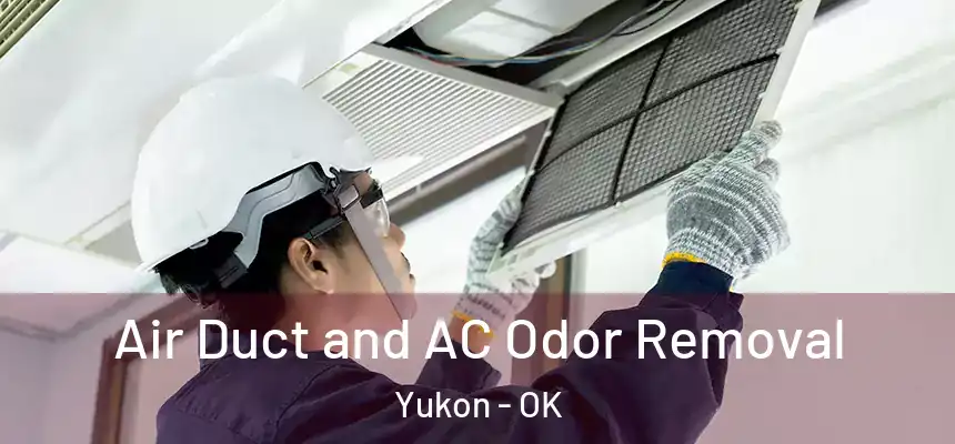  Air Duct and AC Odor Removal Yukon - OK